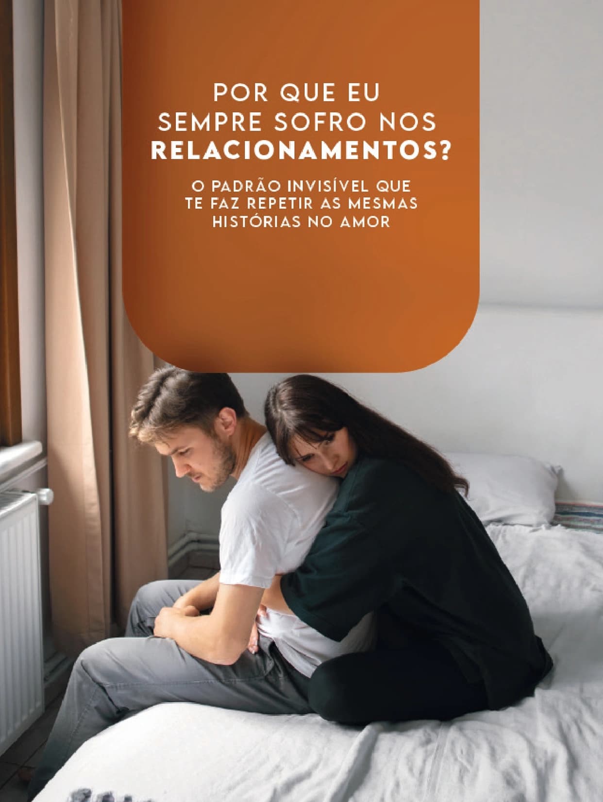 Por que eu sempre sofro nos relacionamentos?
